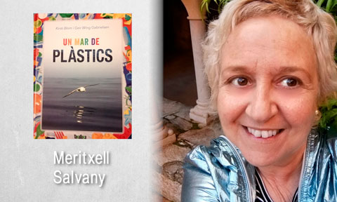 Veure article complet La Biblioteca Verda 92 - Meritxell Salvany, ‘Un mar de plàstic’